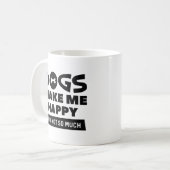 Hunde machen mich glücklich kaffeetasse (Vorderseite Links)