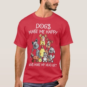 Hunde machen mich glücklich, Menschen machen meine T-Shirt