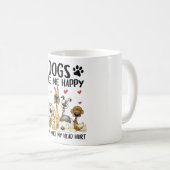 Hunde machen mich glücklich, Menschen machen mir d Kaffeetasse (VorderseiteRechts)