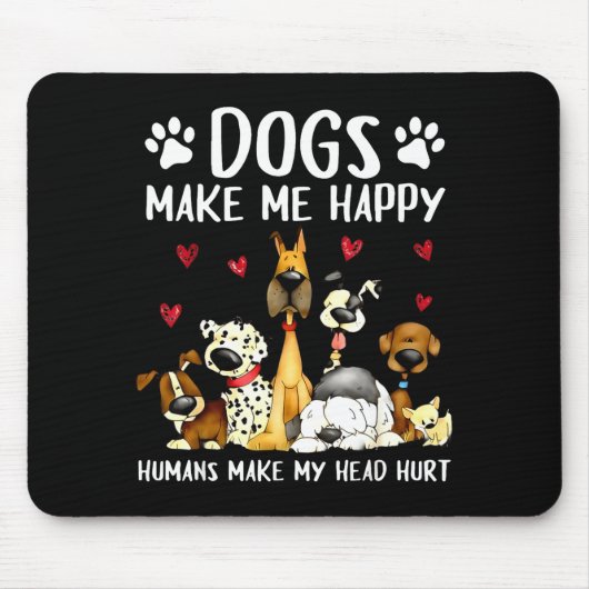 Hunde machen mich glücklich Menschen machen mir Ko Mousepad (Vorne)