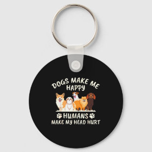 Hunde machen mich glücklich Menschen machen mir Ko Schlüsselanhänger
