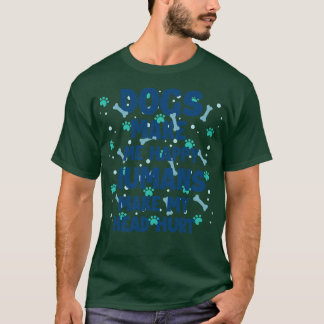 Hunde machen mich glücklich Menschen meinen Kopf v T-Shirt