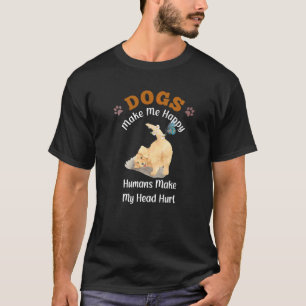 Hunde machen mich glücklich Menschen meinen Kopf v T-Shirt