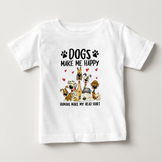 Hunde machen mich glücklich, Menschen Niedlichen H Baby T-shirt (Vorderseite)