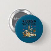Hunde machen mich glücklich Menschen tun meinem Ko Button (Vorne & Hinten)