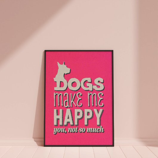 Hunde machen mich glücklich, Pink Wall Art Poster