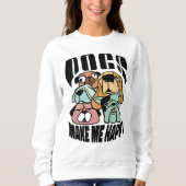 Hunde machen mich glücklich sweatshirt (Vorderseite)