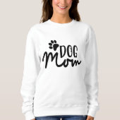 Hunde Mama-Funny Sweatshirt (Vorderseite)