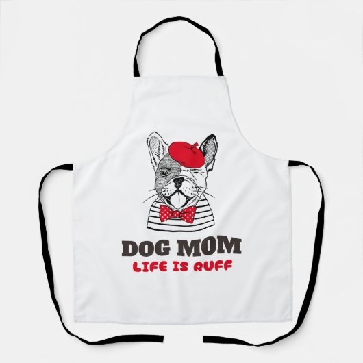 Hunde Mama Leben ist Ruff Schürze (Vorderseite)