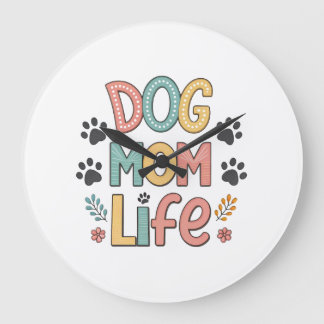 Hunde-Mama-Leben - Pawsitively Perfekte Kollektion Große Wanduhr