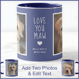Hunde Mama Maw 2 Fotos & Text Blue C49 & White Tasse
