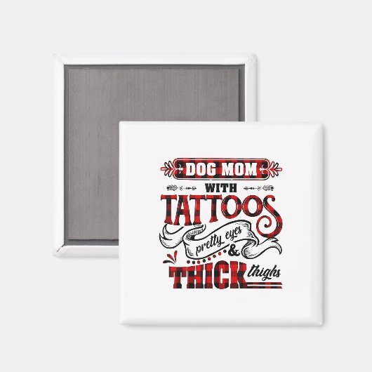 Hunde Mama mit Tattoos Hübsche Augen und dick Ding Magnet (Vorderseite/Rückseite)