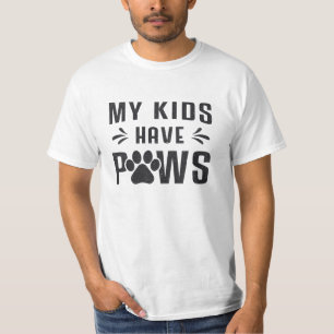Hunde meine Kinder haben Pfoten Hunde Haustiere We T-Shirt