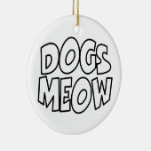 Hunde Meow Keramik Ornament (Rechts)