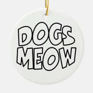 Hunde Meow Keramik Ornament