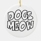 Hunde Meow Keramik Ornament (Hinten)