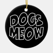 Hunde Meow Keramik Ornament (Vorne)