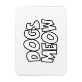 Hunde Meow Magnet (Vertikal)