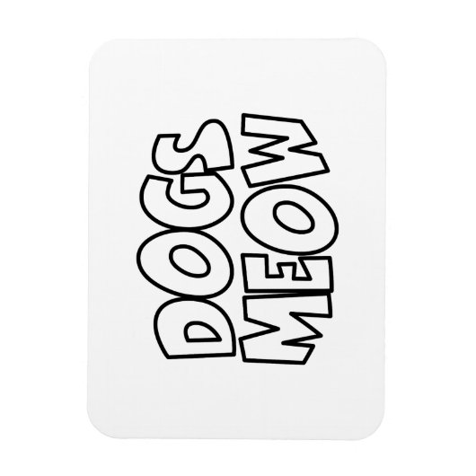 Hunde Meow Magnet (Vertikal)