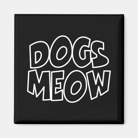 Hunde Meow Magnet (Vorne)