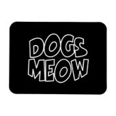 Hunde Meow Magnet (Horizontal)