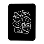 Hunde Meow Magnet (Vertikal)
