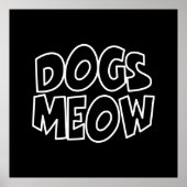 Hunde Meow Poster (Vorne)