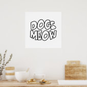 Hunde Meow Poster (Küche)