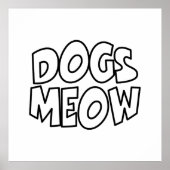 Hunde Meow Poster (Vorne)