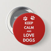 Hunde mit Liebe und Ruhe behalten Button (Vorne & Hinten)