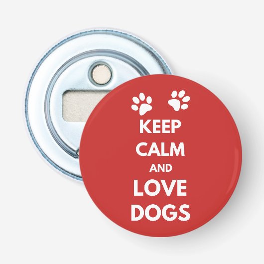 Hunde mit Liebe und Ruhe behalten Flaschenöffner (Vorderseite)