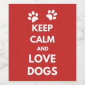 Hunde mit Liebe und Ruhe behalten Weinetikett (Einzelnes Label)