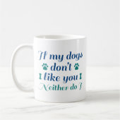 Hunde mögen dich nicht kaffeetasse (Links)