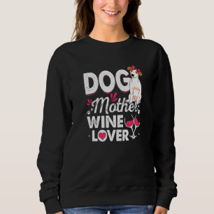 Hunde Mutter Wein Jack Russell Terrier Dog Mutter Sweatshirt