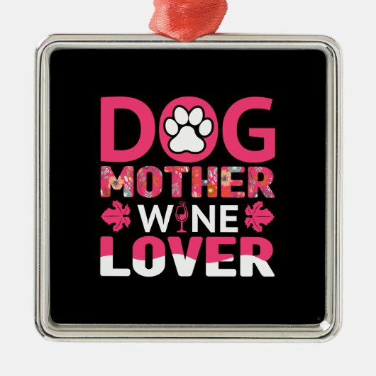 Hunde Mutter Wein Lover Ornament Aus Metall (Vorne)