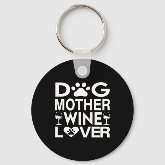 Hunde Mutter Wein Lover Schlüsselanhänger (Vorderseite)