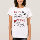 Hunde Mutterwein Lover Niedliche Haustiere Mama Ei T-Shirt (Vorderseite)