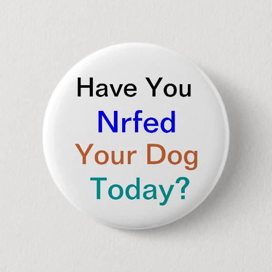 Hunde- Nrfed R Button (Vorderseite)