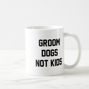 Hunde pflegen, nicht Kinder lustig Kaffeetasse