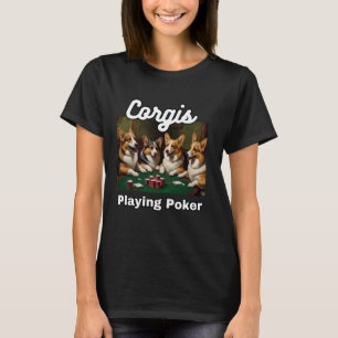 Hunde Poker Corgis Dog Welsh Corgi T-Shirt