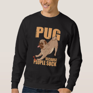 Hunde Rasse Haustier Hund Funny Mops Mops weil Men Sweatshirt