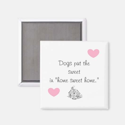 Hunde setzen das Süßigkeiten in Zuhause süße Zuhau Magnet (Vorderseite/Rückseite)