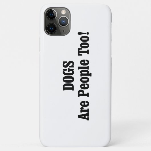 Hunde sind auch Menschen! Case-Mate iPhone Hülle (Rückseite)