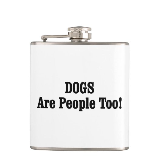 Hunde sind auch Menschen! Flachmann (Vorderseite)