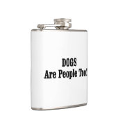 Hunde sind auch Menschen! Flachmann (Rechts)