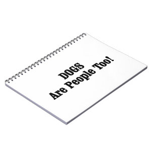 Hunde sind auch Menschen! Notizblock