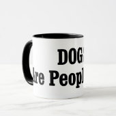 Hunde sind auch Menschen! Tasse (Vorderseite Links)