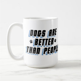 Hunde sind besser [blau/blau] kaffeetasse