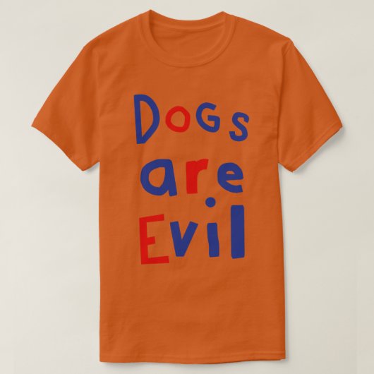 Hunde sind böses Zitat T-Shirt (Design vorne)