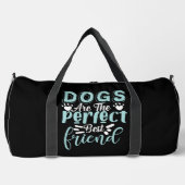 Hunde sind der perfekte beste Freund Duffle Bag (Vorderseite)